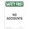 Signmission OSHA SAFETY FIRST Sign, No Accidents, 7in X 5in Decal, 5" W, 7" L, Portrait, No Accidents OS-SF-D-57-V-11262 - alternate 1